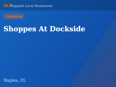 Shoppes At Dockside — Shopping in Naples, FL