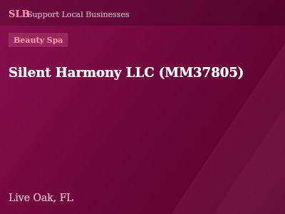 Silent Harmony LLC (MM37805) — Beauty Spa in Live Oak, FL