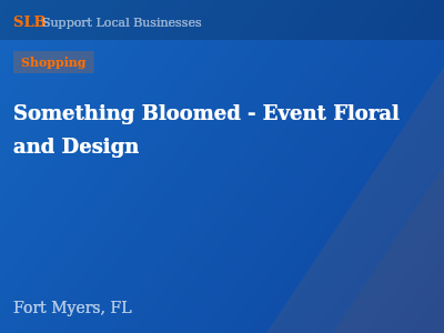 Something Bloomed - Event Floral and Design — Shopping in Fort Myers, FL