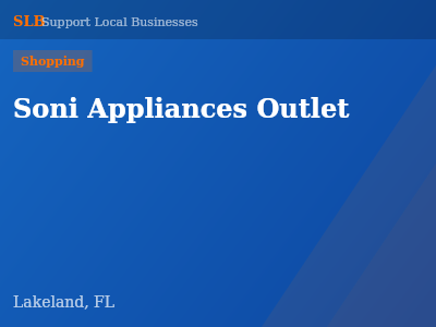 Soni Appliances Outlet — Shopping in Lakeland, FL