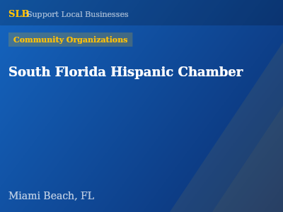 South Florida Hispanic Chamber — Community Organizations in Miami Beach, FL