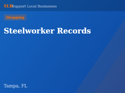 Steelworker Records — Shopping in Tampa, FL