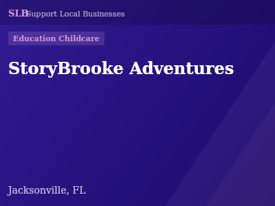 StoryBrooke Adventures — Education Childcare in Jacksonville, FL