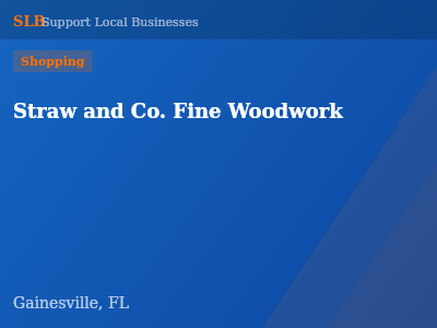 Straw and Co. Fine Woodwork — Shopping in Gainesville, FL