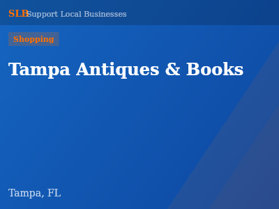 Tampa Antiques & Books — Shopping in Tampa, FL