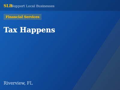 Tax Happens — Financial Services in Riverview, FL