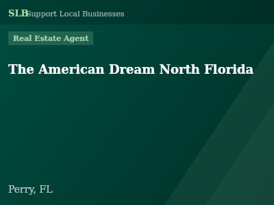 The American Dream North Florida — Real Estate Agent in Perry, FL