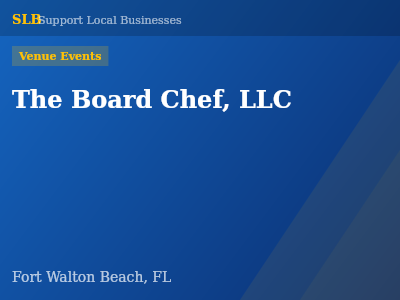 The Board Chef, LLC — Venue Events in Fort Walton Beach, FL