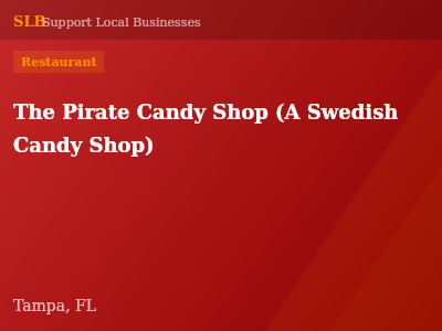 The Pirate Candy Shop (A Swedish Candy Shop) — Restaurant in Tampa, FL