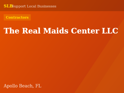 The Real Maids Center LLC — Contractors in Apollo Beach, FL