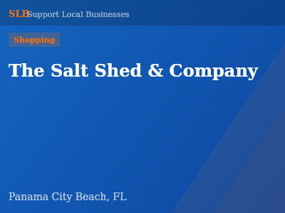 The Salt Shed & Company — Shopping in Panama City Beach, FL