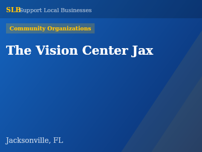The Vision Center Jax — Community Organizations in Jacksonville, FL
