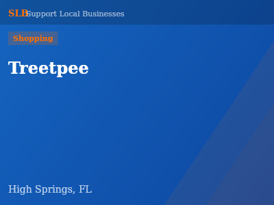 Treetpee — Shopping in High Springs, FL