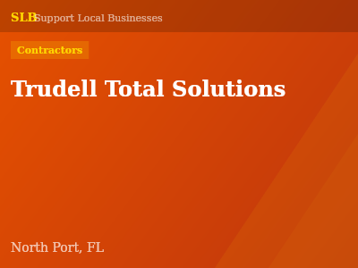 Trudell Total Solutions — Contractors in North Port, FL