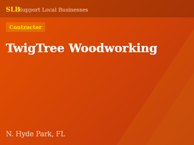 TwigTree Woodworking — Contractor in N. Hyde Park, FL
