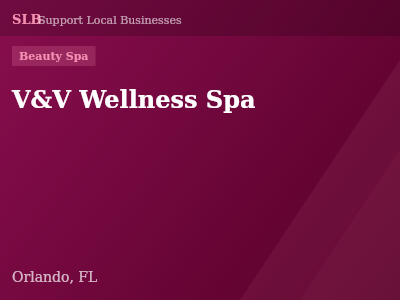 V&V Wellness Spa — Beauty Spa in Orlando, FL