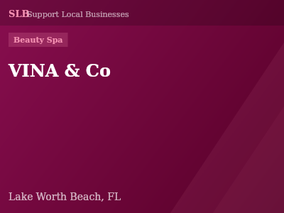 VINA & Co — Beauty Spa in Lake Worth Beach, FL