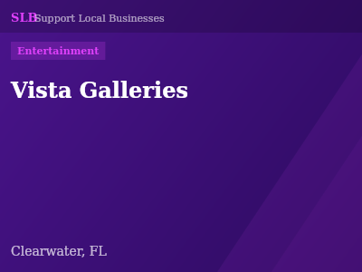 Vista Galleries — Entertainment in Clearwater, FL