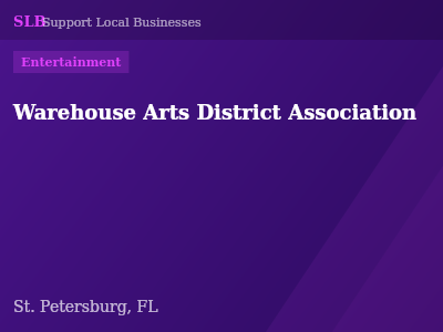 Warehouse Arts District Association — Entertainment in St. Petersburg, FL