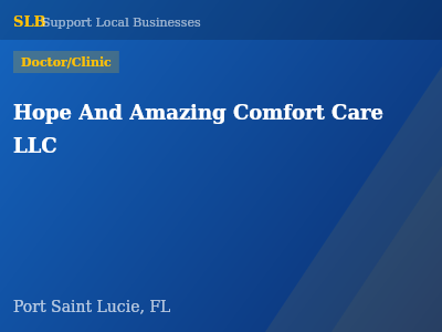 Hope And Amazing Comfort Care LLC — Doctor/Clinic in Port Saint Lucie, FL