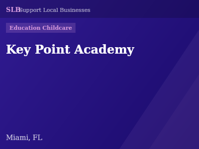 Key Point Academy — Education Childcare in Miami, FL