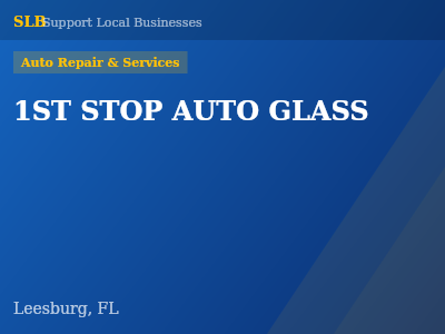1ST STOP AUTO GLASS — Auto Repair & Services in Leesburg, FL