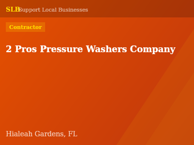 2 Pros Pressure Washers Company — Contractor in Hialeah Gardens, FL