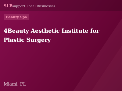 4Beauty Aesthetic Institute for Plastic Surgery — Beauty Spa in Miami, FL