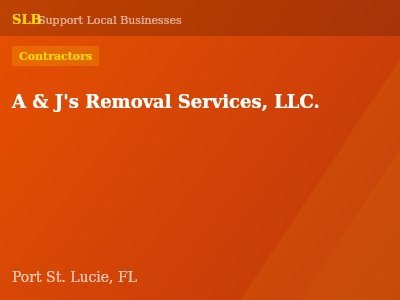 A & J's Removal Services, LLC. — Contractors in Port St. Lucie, FL