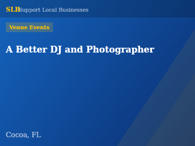 A Better DJ and Photographer — Venue Events in Cocoa, FL