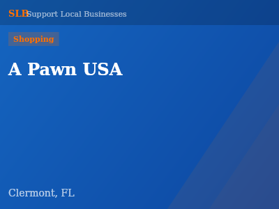 A Pawn USA — Shopping in Clermont, FL