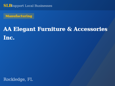 AA Elegant Furniture & Accessories Inc. — Manufacturing in Rockledge, FL