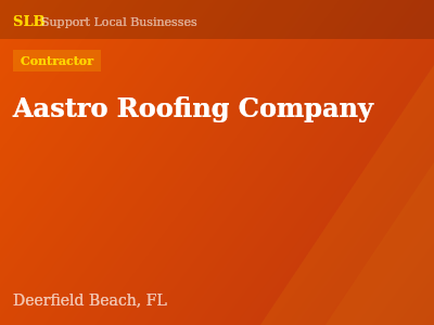 Aastro Roofing Company — Contractor in Deerfield Beach, FL