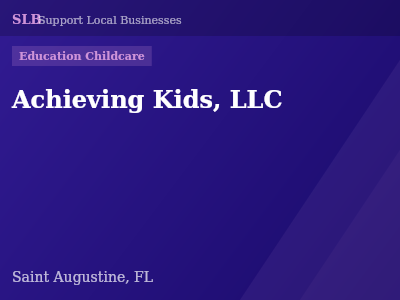 Achieving Kids, LLC — Education Childcare in Saint Augustine, FL