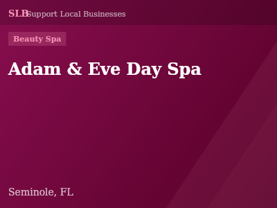 Adam & Eve Day Spa — Beauty Spa in Seminole, FL