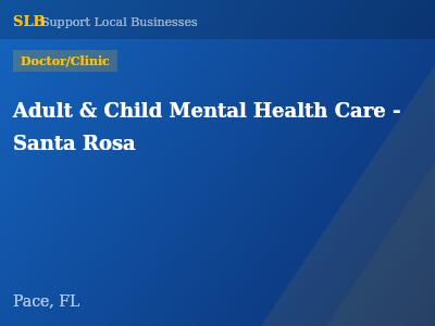 Adult & Child Mental Health Care - Santa Rosa — Doctor/Clinic in Pace, FL