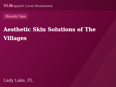 Aesthetic Skin Solutions of The Villages — Beauty Spa in Lady Lake, FL
