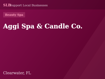 Aggi Spa & Candle Co. — Beauty Spa in Clearwater, FL