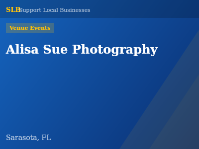 Alisa Sue Photography — Venue Events in Sarasota, FL