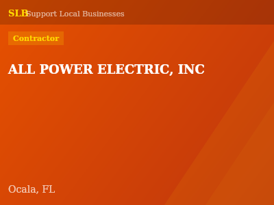 ALL POWER ELECTRIC, INC — Contractor in Ocala, FL