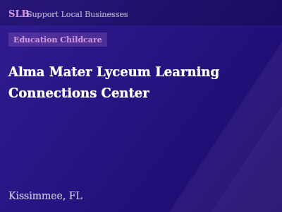 Alma Mater Lyceum Learning Connections Center — Education Childcare in Kissimmee, FL