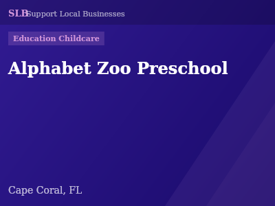 Alphabet Zoo Preschool — Education Childcare in Cape Coral, FL