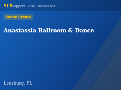 Anastassia Ballroom & Dance — Venue Events in Leesburg, FL
