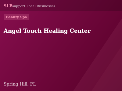 Angel Touch Healing Center — Beauty Spa in Spring Hill, FL