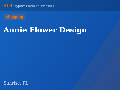 Annie Flower Design — Shopping in Sunrise, FL