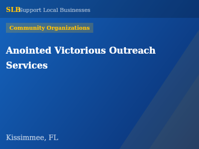 Anointed Victorious Outreach Services — Community Organizations in Kissimmee, FL