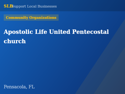 Apostolic Life United Pentecostal church — Community Organizations in Pensacola, FL