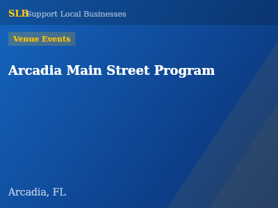 Arcadia Main Street Program — Venue Events in Arcadia, FL