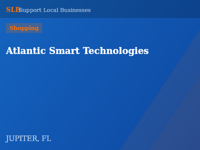 Atlantic Smart Technologies — Shopping in JUPITER, FL