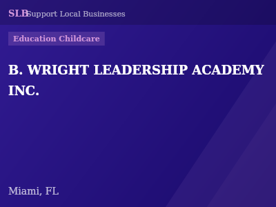 B. WRIGHT LEADERSHIP ACADEMY INC. — Education Childcare in Miami, FL
